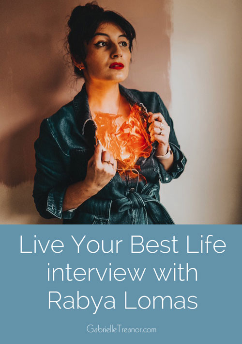 Rabya Lomas Live Your Best Life interview
